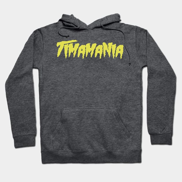 Timamania Hoodie by 3CountThursday